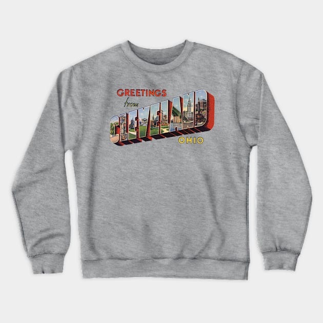 Greetings from Cleveland Ohio Crewneck Sweatshirt by reapolo